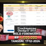 BUKTI JACKPOT SLOT WILD FIREWORKS TERPERCAYA DI INDONESIA TGL 17-12-2024